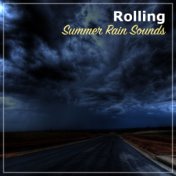 #10 Rolling Summer Rain Sounds