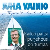 Kaikki paitsi purjehdus on turhaa