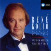 Auf den Spuren meiner Väter · René Kollo singt Kollo