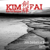 Out There (feat. Basto!) (Kim Fai Remixes)