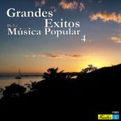 Grandes Exitos de la Música Popular 4