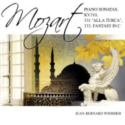 Mozart: Piano Sonatas, K. 310, K. 331 "Alla Turca", K. 333 & Fantasy, K. 475