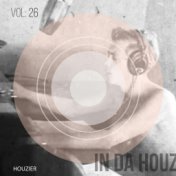 In Da Houz - Vol. 26