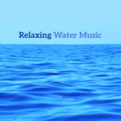 Relaxing Water Music – Easy Listening, Sounds to Relax, Calm Mind, Stress Relief, Healing Nature