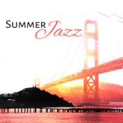Summer Jazz – Relaxing Jazz, Instrumental Music, Easy Listening, Smooth Jazz Songs, Bossa Nova