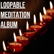 15 Loopable Meditation Sounds - No Fade