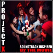 (Soundtrack Inpsired by the Movie) Project X