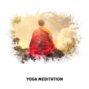 Yoga Meditation – Soft Sounds for Healing, Relaxation, Deep Concentration, Zen Music, Stress Relief, Peaceful Music to Calm Down...