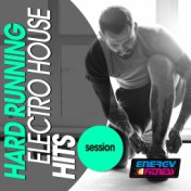 Hard Running Electro House Hits Session