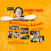 Danny Kaye Sings Selections From Hans Christian Andersen (Original Motion Picture Soundtrack)