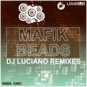 Beads (Dj Luciano Remixes)