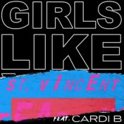 Girls Like You (St. Vincent Remix)