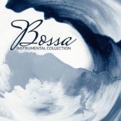 Bossa Instrumental Collection: Jazz Lounge Music, Easy listening, Relaxation, Restaurant Music, Cafe Sounds