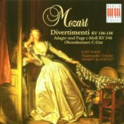 Mozart: Divertimenti, K. 136-138, Oboe Concerto in C Major & Adagio and Fugue in C Minor KV 546