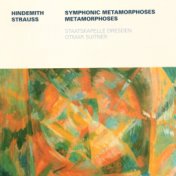 HINDEMITH, P.: Symphonic Metamorphosis after Themes by Carl Maria von Weber / STRAUSS, R.: Metamorphosen (Dresden Staatskapelle,...