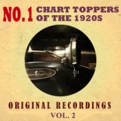 No. 1 Chart Toppers of the 1920s Original Recordings Vol.2