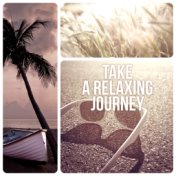 Take A Relaxing Journey - Restful Sleep Relieving Insomnia, Sleep Music to Help You Relax all Night, Serenity Lullabies with Rel...