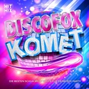 Discofox Komet (Die besten Schlager Hits 2018 für deine Fox Party)