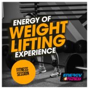 Energy of Weight Lifting Experience Fitness Session