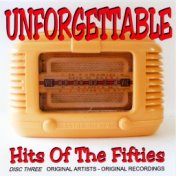 Unforgettable Hits Of The Fifties - Vol.Three