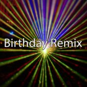 Birthday Remix