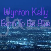 Born To Be Blue