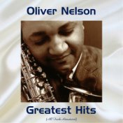 Oliver Nelson Greatest Hits (All Tracks Remastered)
