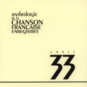 Anthologie de la chanson francaise 1933