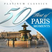 50 Best of Paris Moments (Platinum Classics)