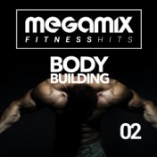 Megamix Fitness Hits for Body Building 02 (25 Tracks Non-Stop Mixed Compilation for Fitness & Workout)