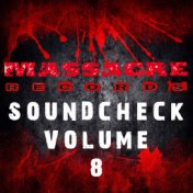 Massacre Soundcheck, Vol.8