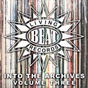 Living Beat: Into the Archives, Vol. 3