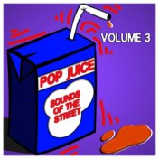 Pop Juice Sounds of the Street, Vol. 3