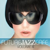Future Jazz Cafe, Vol. 4