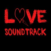 Love Soundtrack (Music Inspired by the TV Series)