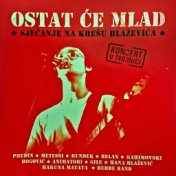 Ostat Će Mlad (Sjećanje Na Krešu Blaževića) (Live)