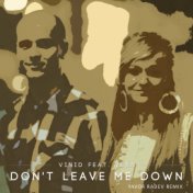 Don't Leave Me Down (Yavor Radev Remix)