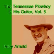 Eddy Arnold: The Tennessee Plowboy