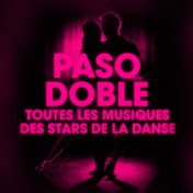 Dansez le paso doble (Toutes les musiques des stars de la danse)