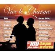 Vive le charme (Les 100 plus belles chansons de charme)