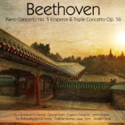 Beethoven: Piano Concerto No. 5 "Emperor" & Triple Concerto, Op. 56