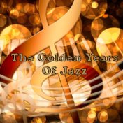 The Golden Years Of Jazz