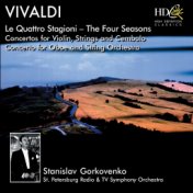 Le Quattro Stagioni (The Four Seasons), Concertos for Violin, Strings and Cembalo, Op.8; Concerto for Oboe and String Orchestra ...