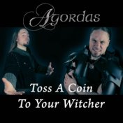 Toss A Coin To Your Witcher (Jaskier Song) [From "The Witcher Series"]