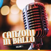 Canzoni in ballo, Vol. 1