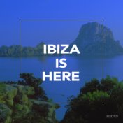 Ibiza Is Here