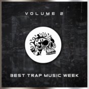 Best Trap Music Week 2