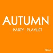 Autumn Party Playlist Vol.3