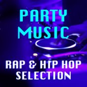 Party Music Rap & Hip Hop Selection