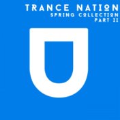 Trance Nation. Spring Collection. Part II.